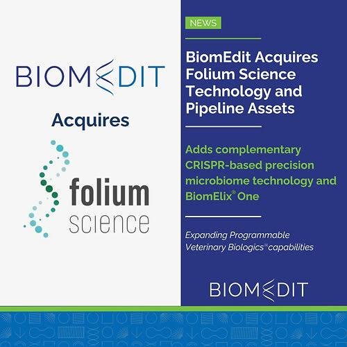 BiomEdit Acquires Folium Science Assets to Expand Vet Biologics Platform
